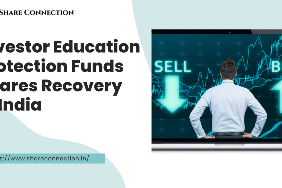 Investor Education Protection Funds Shares recovery in India