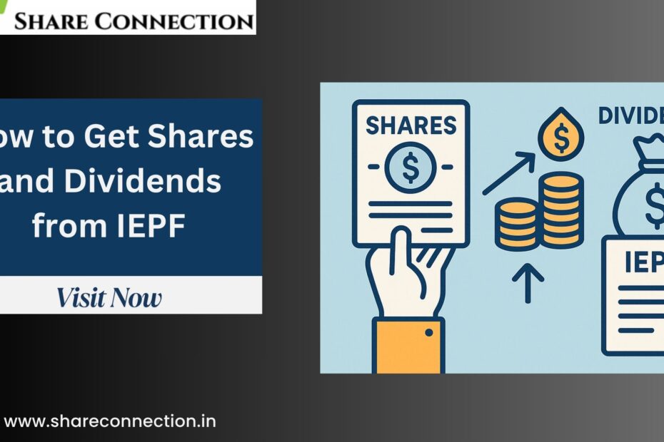 How to Get Shares and Dividends from IEPF